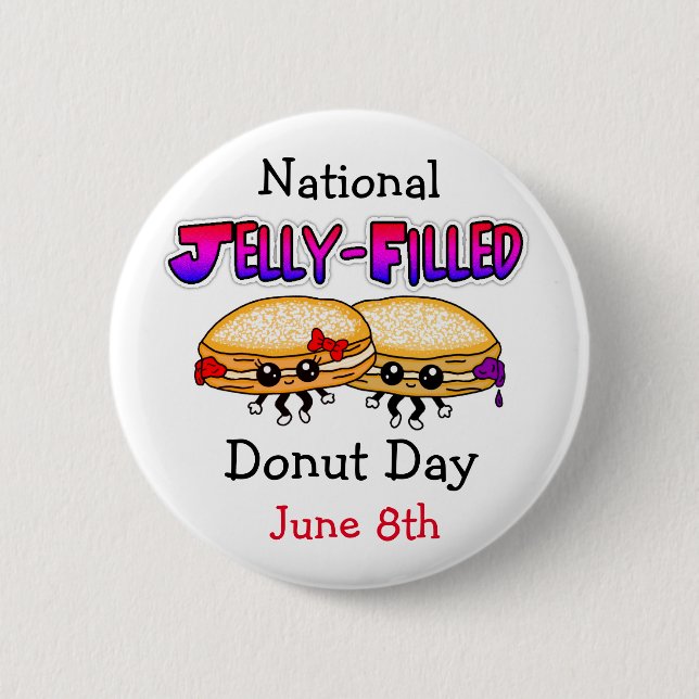 National Jelly-Filled Doughnut Day   2 Inch Round Button (Front)