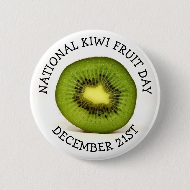 National Kiwi Fruit Day 2 Inch Round Button (Front)