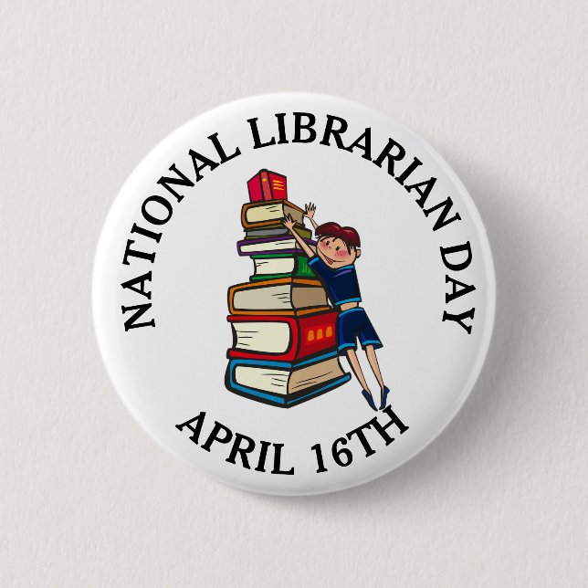National Librarian Day April 16th button (Front)