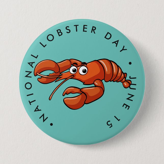 National Lobster Day, cartoon lobster 3 Inch Round Button (Front)