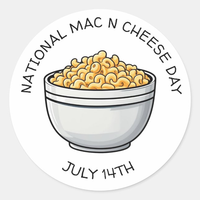 National Mac n Cheese Day is July 14th  Classic Round Sticker (Front)
