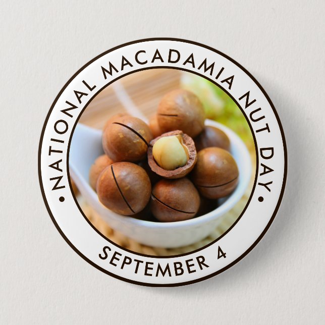National Macadamia Nut Day 3 Inch Round Button (Front)