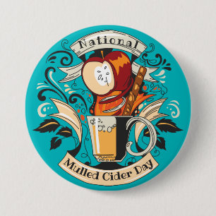 National Mulled Cider Day 3 Inch Round Button