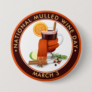 National Mulled Wine Day 3 Inch Round Button