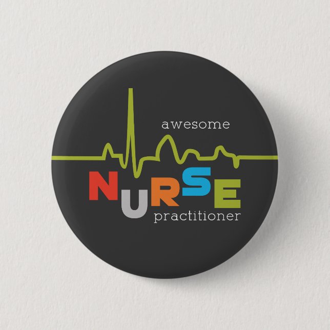 National Nurse Practitioner Week Awesome 2 Inch Round Button (Front)
