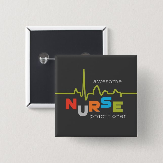 National Nurse Practitioner Week Awesome 2 Inch Square Button (Front & Back)