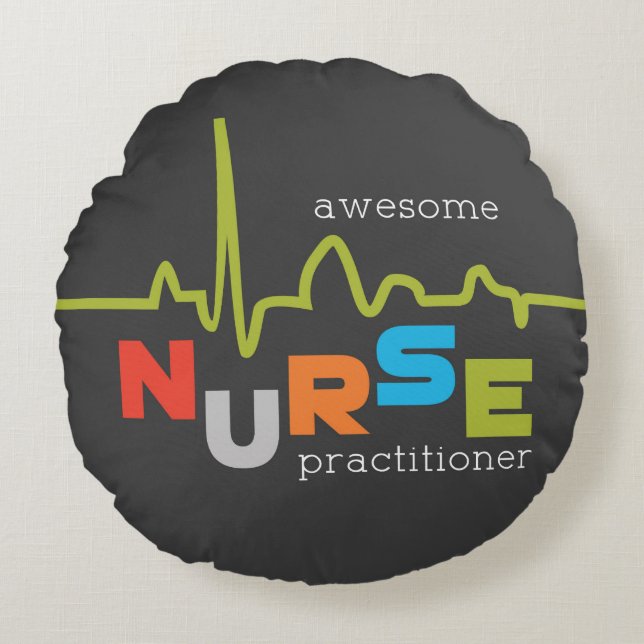 National Nurse Practitioner Week Awesome Round Pillow (Front)