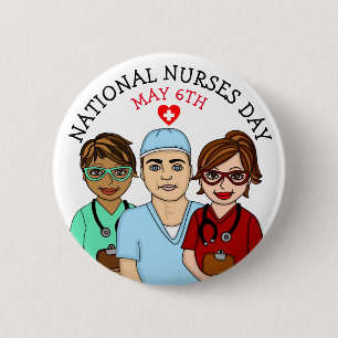 National Nurses Day May 6th    2 Inch Round Button