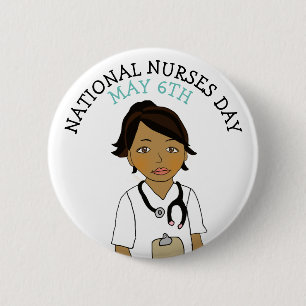National Nurses Day May 6th 2 Inch Round Button