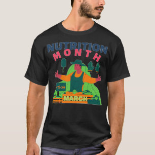 NATIONAL NUTRITION MONTH NUTRITION MONTH 9 T-Shirt