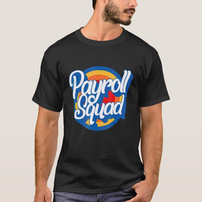 National Payroll Week Payroll Squad HR Manager Cot T-Shirt (Front)
