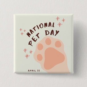 National Pet Day April 11 2 Inch Square Button