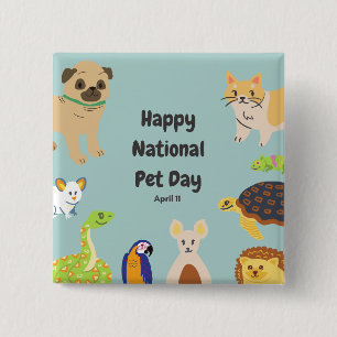 National Pet Day April 11 2 Inch Square Button