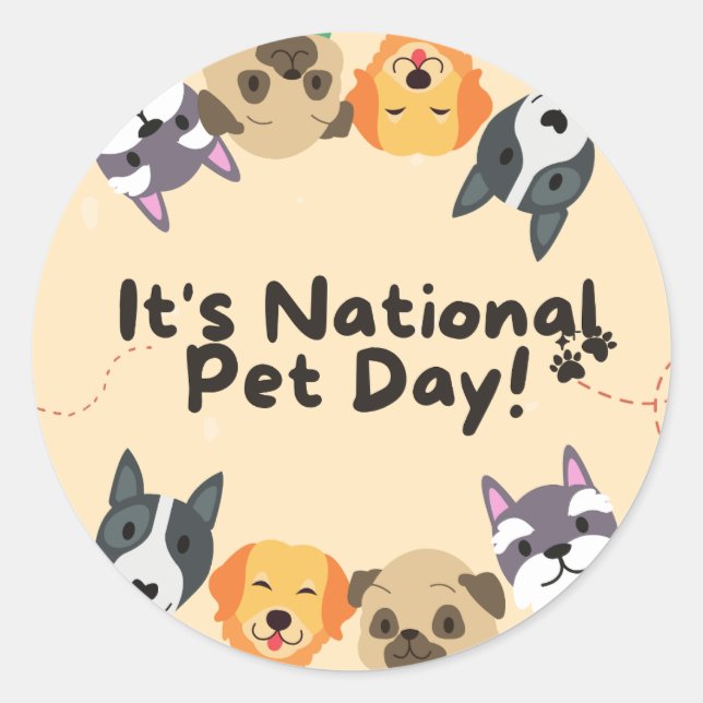 National Pet Day Classic Round Sticker (Front)