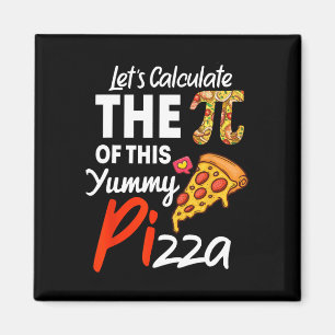 National Pi Day Pizza Pun Funny Math Teacher And P Magnet