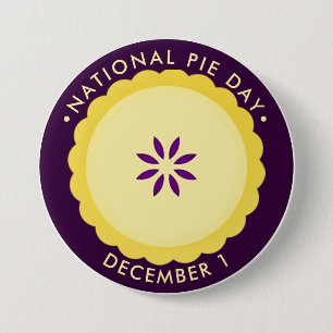 National Pie Day, December 3 Inch Round Button