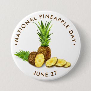 National Pineapple Day 3 Inch Round Button