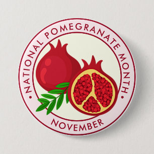 National Pomegranate Month 3 Inch Round Button