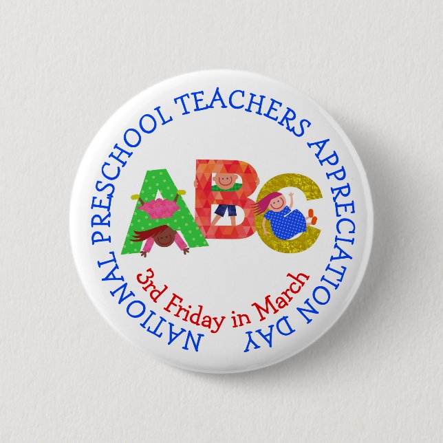 National Preschool Teachers Appreciation Day 2 Inch Round Button (Front)