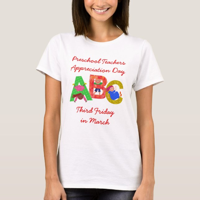 National Preschool Teachers Appreciation Day T-Shirt (Front)