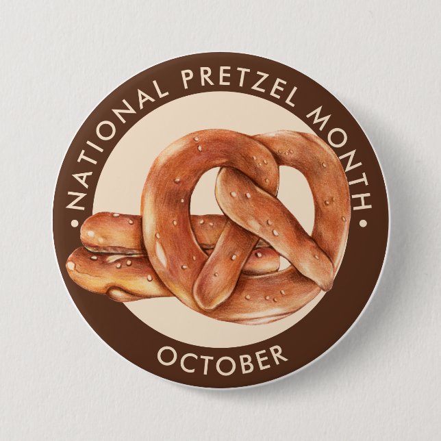 National Pretzel Month, October, soft pretzel 3 Inch Round Button (Front)