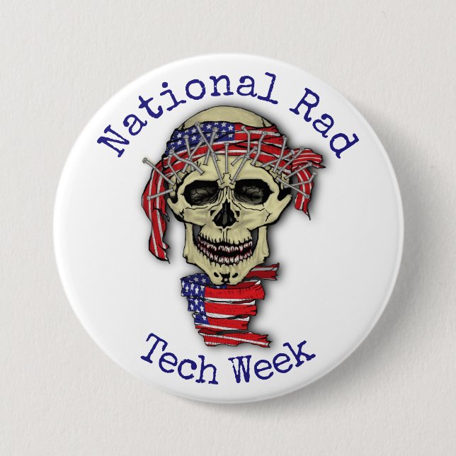 "National Rad Tech Week" with skull 3 Inch Round Button (Front)