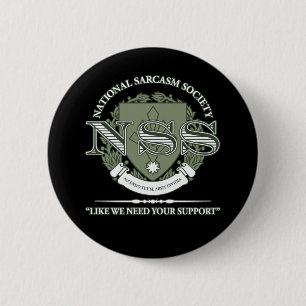 National Sarcasm Society 2 Inch Round Button