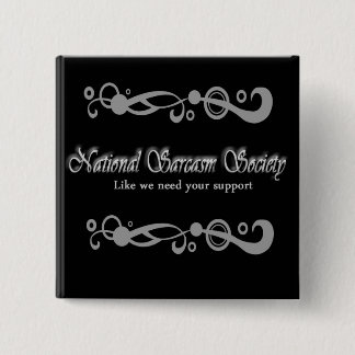National Sarcasm Society 2 Inch Square Button