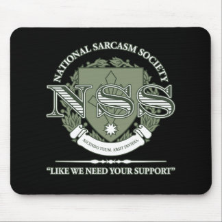 National Sarcasm Society Mouse Pad