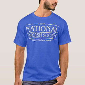 National Sarcasm Society T-Shirt