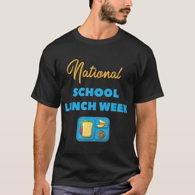 National School Lunch Week T-Shirt (Front)