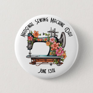 National Sewing Machine Day Custom 2 Inch Round Button
