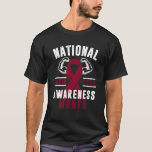 National Sickle Cell Awareness Month Burgundy Ribb T-Shirt