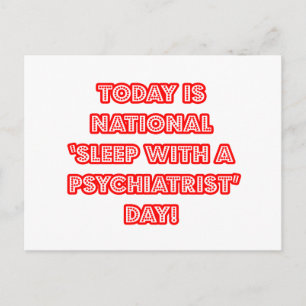 National 'Sleep With a Psychiatrist' Day Postcard