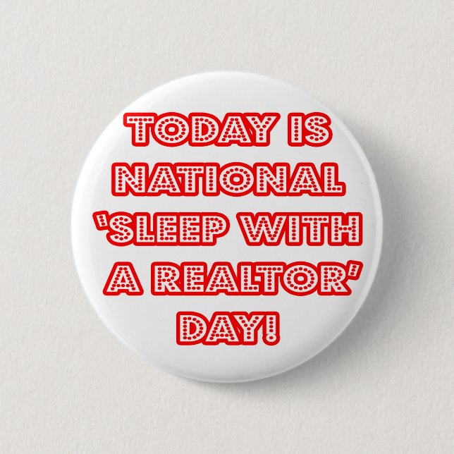 National 'Sleep With a Realtor' Day 2 Inch Round Button (Front)