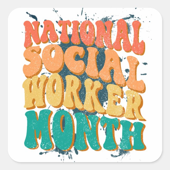 National Social Worker Month Square Sticker (Front)