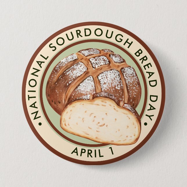National Sourdough Bread Day, watercolor 3 Inch Round Button (Front)