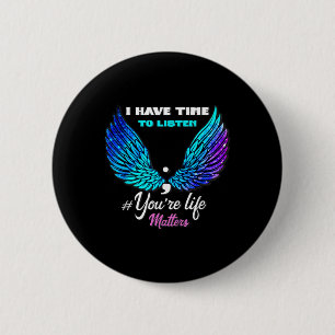 National Suicide Prevention Awareness Week Quote 2 Inch Round Button