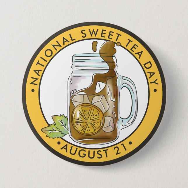 National Sweet Tea Day 3 Inch Round Button (Front)