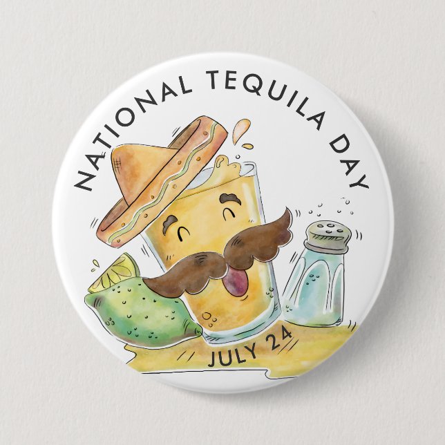 National Tequila Day, watercolor 3 Inch Round Button (Front)