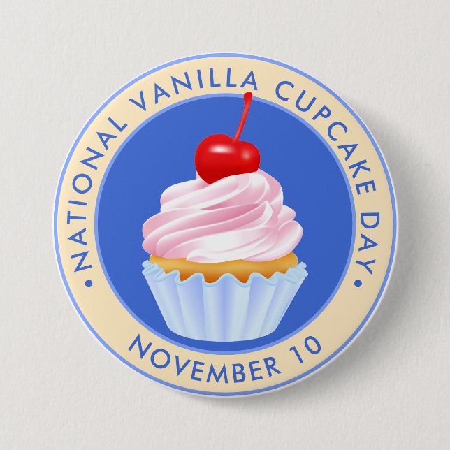 National Vanilla Cupcake Day, cherry 3 Inch Round Button (Front)