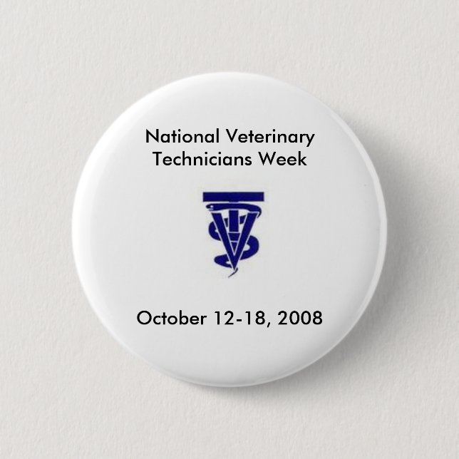 National Veterinary Technicians Week 2008 2 Inch Round Button (Front)