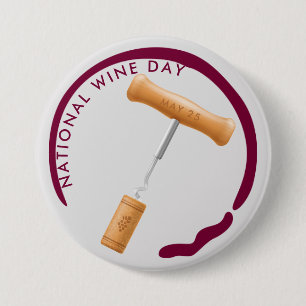 National Wine Day, corkscrew, wine stain 3 Inch Round Button