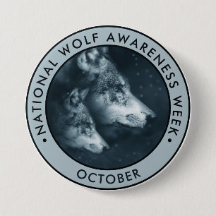 National Wolf Awareness Week 3 Inch Round Button