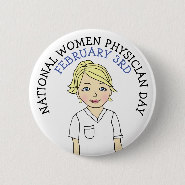 National Women Physician Day February 3rd Button (Front)
