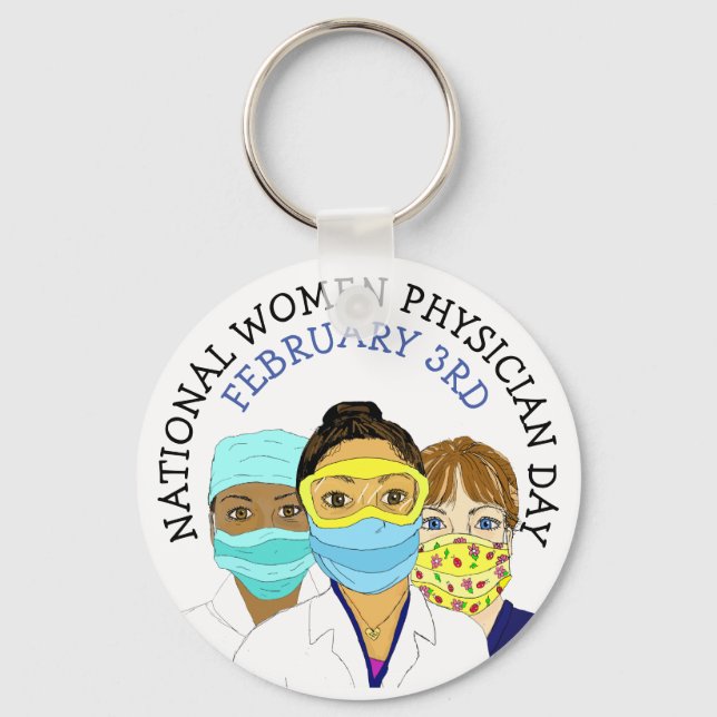 National Women Physician Day February 3rd   Keychain (Front)