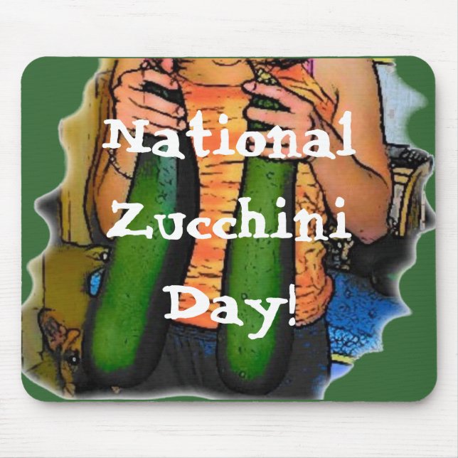 National Zucchini Day! Mouse Pad (Front)