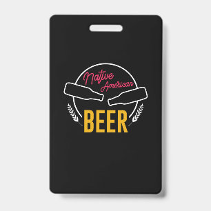 Native American Beer Badge