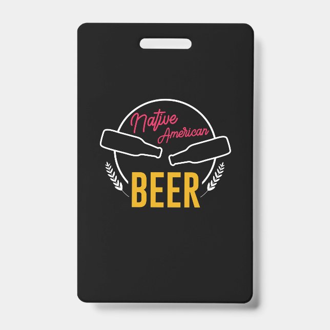 Native American Beer Badge (Front)
