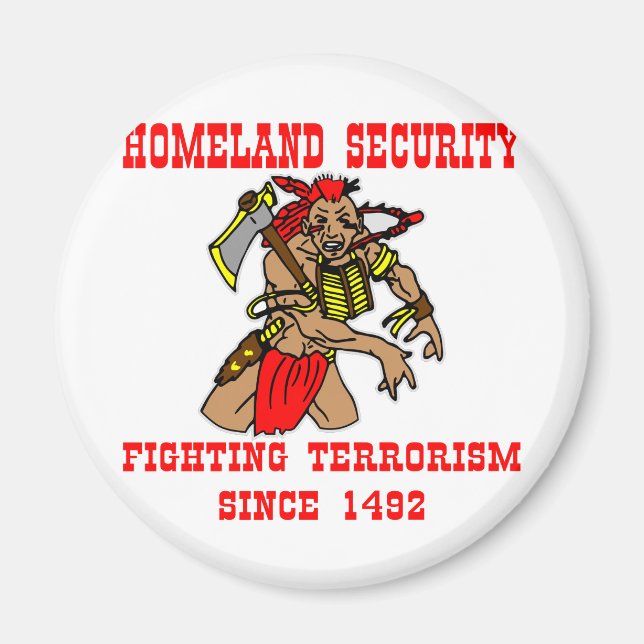 Native American Fighting Terrorism Since 1492 Magnet (Front)